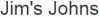 jim's johnds